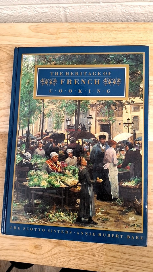 The Heritage of French Cooking 1991