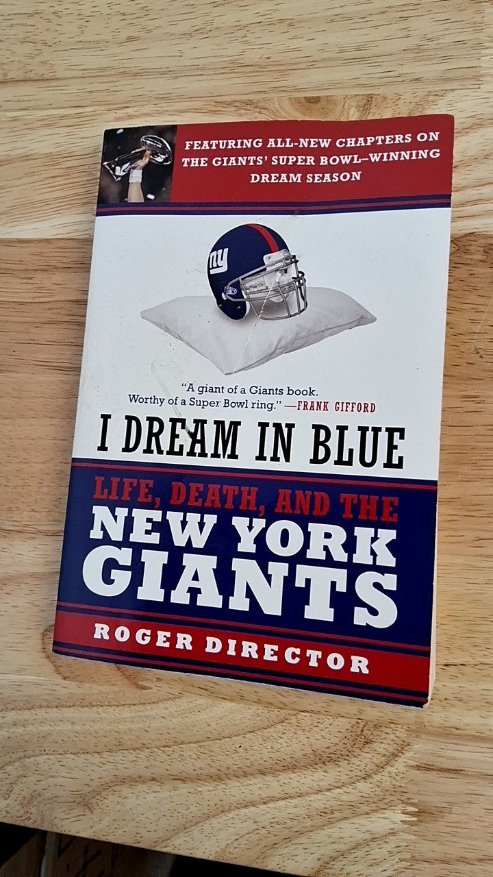 I Dream In Blue Life, Death, And The New York Giants
