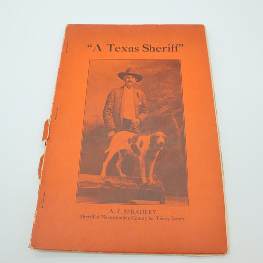 1931 Vintage A Texas Sheriff AJ Spradley Nacogdoches County Booklet History Rare