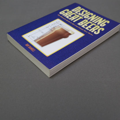 Designing Great Beers Ray Daniels Homebrewing Guide Paperback Brewers Publications