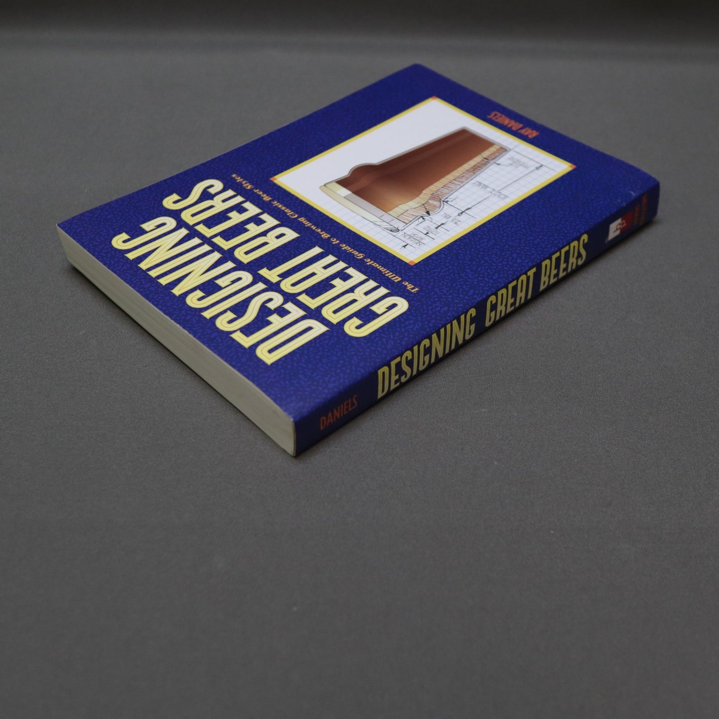 Designing Great Beers Ray Daniels Homebrewing Guide Paperback Brewers Publications
