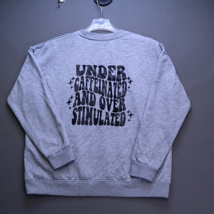 Under Caffeinated Over Stimulated Sweatshirt XL Gray Skeleton Peace Sign Pullover