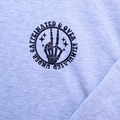 Under Caffeinated Over Stimulated Sweatshirt XL Gray Skeleton Peace Sign Pullover