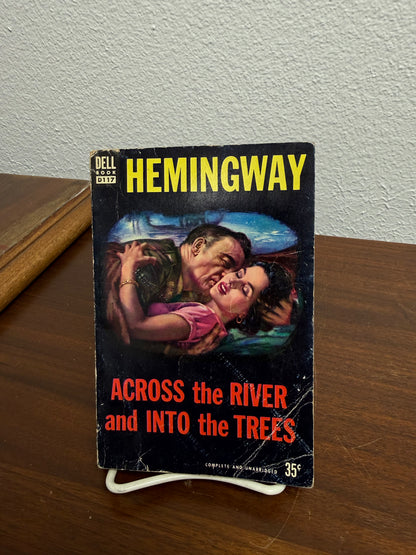 Ernest Hemingway "Across the River and Into the Trees" 1950