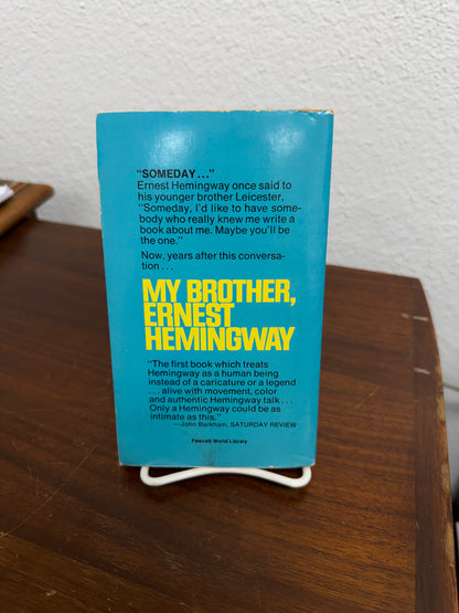 My Brother, Ernest Hemingway 1962 by Leicester Hemingway